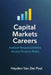 Capital Markets Careers: Analyst Responsibilities Across Finance Roles by Alice Schwartz, Vincent Bisette, Hayden Van Der Post