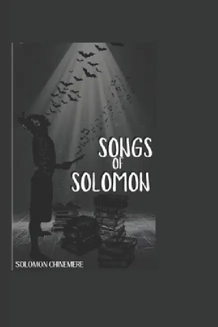 Songs of Solomon: A Cosmic Memoir Told Through Poetry, Science, & Soul by Solomon Chinemere Odo
