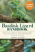 Basilisk Lizard As Pets Handbook