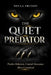 The Quiet Predator: A System for Reading, Predicting, and Influencing Human Behavior by Novaa Prithiv