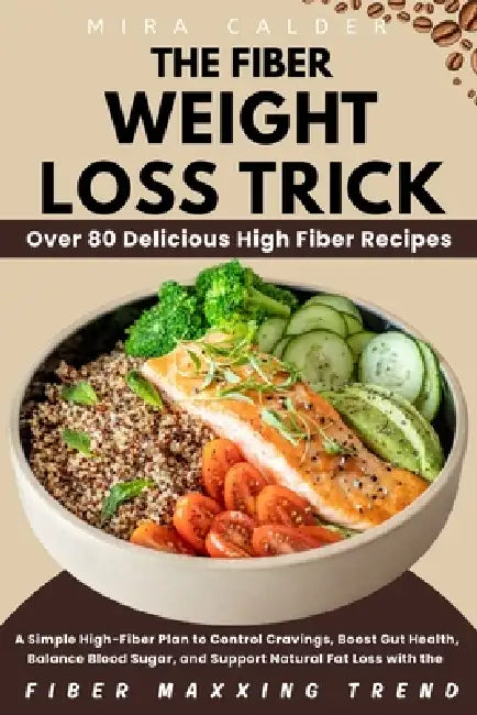 The Fiber Weight Loss Trick