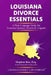 Louisiana Divorce Essentials: A Plain Language Guide for Louisiana Spouses, Parents & Litigants by Stephen Rue