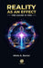 Reality as an Effect: The Cause is You by Mirko A. Renier
