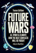 Future Wars: AI, Cyber & Climate-How the Next Conflicts Will Be Fought by Altaris Nextgen