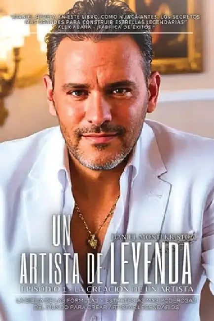 Un Artista De Leyenda: Portada: Daniel MonteKristo by Daniel Montekristo