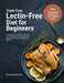 Super Easy Lectinfree Diet For Beginners