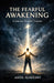 THE FEARFUL AWAKENING A Journey Beyond Trauma by Aseel Alazzawi