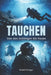 Tauchen: Von den Anfängen bis Heute by Roland Paregger