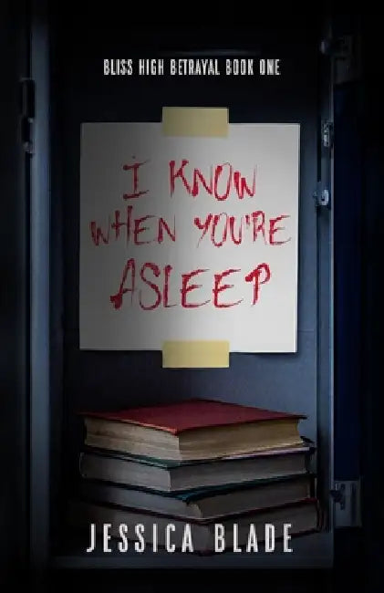I Know When You're Asleep by Jessica Blade