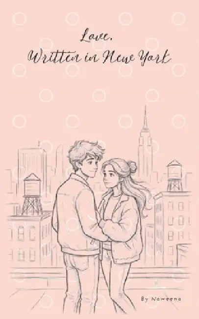 Love, Written in New York: A Romcom for Teens by Nk Book Lab, Naweena A