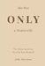 She Was Only A Housewife: A deeply emotional diary of a woman whose endless love, daily sacrifices, and forgotten dreams were hidden behind the simple by Jade Horizon
