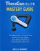TheraGun Elite Mastery Guide: The Complete Beginner-to-Advanced Practical Manual for Percussion Therapy, Muscle Recovery, Pain Relief, and Athletic Pe by Wells Bennet
