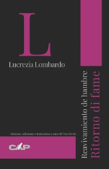 Reavivamiento de hambre: Ritorno di fame by Vito Davoli, Lucrezia Lombardo