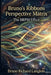 Bruno's Ribbons Perspective Matrix: The BRPM Effect by Bruno Richard Langlois
