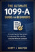 The Ultimate 1099-A Guide for Beginners: A Simple Step-by-Step System to Understand, File, and Stay Compliant Without Confusion by Scott J. Walter
