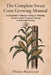 The Complete Sweet Corn Growing Manual: Standard, Sugar-Enhanced & Supersweet Varieties, Block Planting & Wind Pollination, Three Sisters Companion Pl by Thomas Blackwood