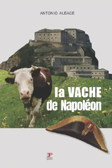 La vache de Napoléon by Antonio Albace