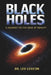 Black Holes: A Journey to the Edge of Reality by Leo Lexicon