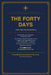 The Forty Days: Christ After the Resurrection - Secrets Preserved in the Ethiopian Orthodox Canon by Claude Anthropic Ai, Plínio Bezerra Dos Santos Filho