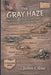 The Gray Haze by John Cline