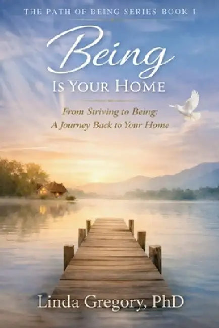 Being Is Your Home