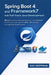 Spring Boot 4 and Framework7 for Full Stack Java Development: Build Scalable Backend APIs and Cross-Platform Mobile Apps with Java 25, REST, JWT, Dock by Ray Hoffman