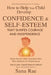How to Help Your Child Develop Confidence & Self-Esteem That Shapes Courage and Independence: Raise Brave, Self-Assured Kids Who Believe in Themselves by Sana Rae