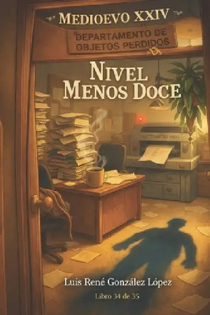 Nivel Menos Doce by Luis Rene Gonzalez, Luis Rene Gonzalez Lopez