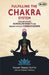 Fulfilling the Chakra System: The Subtle Body Kundalini Shakti and Higher States of Consciousness by Vishnu Datta (Willam Herbert Howell)