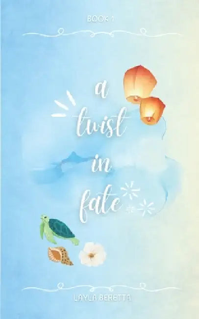 A Twist in Fate by Layla Beretta