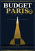 Budget Paris 2026: Eat, Explore & Stay Cheap in the City of Lights (Money-Saving Guide) by Martin Sailor
