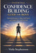 Essential Confidence Building Guide for Boys: Practical Strategies to Boost Self-Esteem and Unlock Their Full Potential by Viola Stephenson