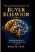 The Ultimate Guide to Buyer Behavior: Mastering Phychology for sales and Marketing Success by Paul M. Foti