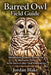 Barred Owl Field Guide: Identification, Behavior, Habitat, and Observation Tips for North America's Most Vocal Woodland Owl by Jordan Blake