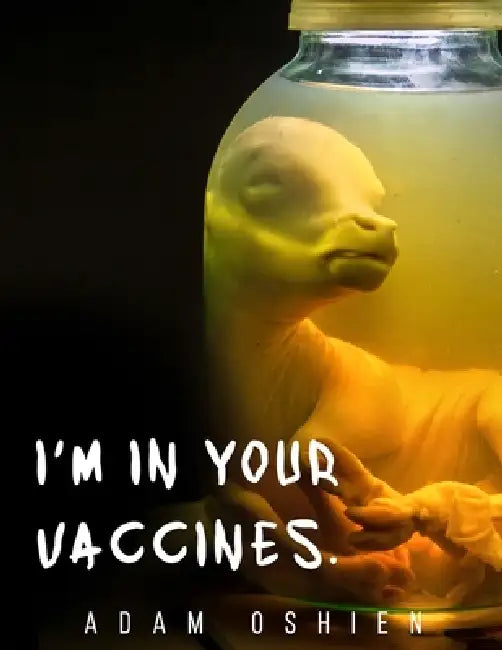 I'm In Your Vaccines V2 by Adam Oshien, Adam Ringham
