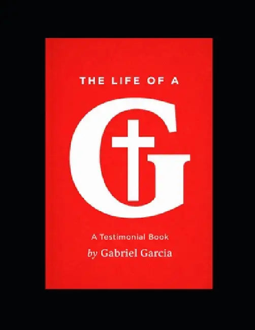 Life of a G by Joe Alfaro, Gabriel Garcia