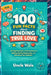 100 Fun Facts About Finding True Love: An Inspiring Guide to Understanding Love, Building Healthy Relationships, and Attracting Your Soulmate! by Uncle Wale