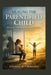 Healing the Parentified Child: Recovering from the Burden of Growing Up Too Soon and Learning to Live for Yourself by Hannah Rutherford