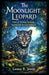 The Moonlight Leopard: Tales of Talking Animals, Spirits, and Ancient Wisdom by Leona R. Jessie