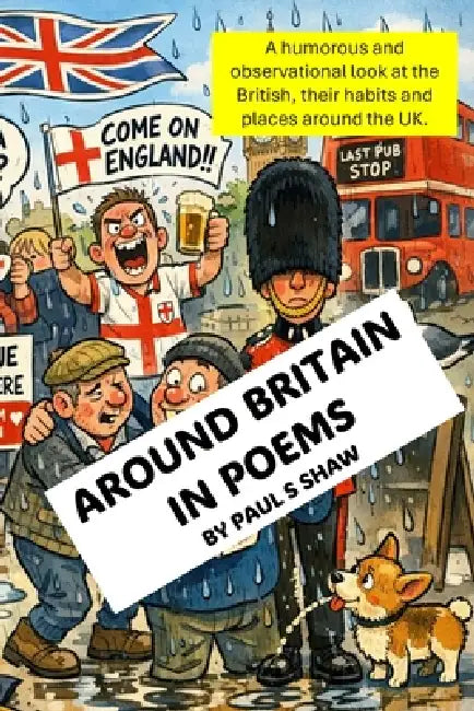 Around Britain in Poems by Paul S. Shaw