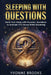 Sleeping With Questions: Hack Your Sleep with Proverbs: Questions to Activate 915 Verses While Dreaming by Yvonne Brooks