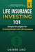 Life Insurance Investing 101: Simple Strategies for Growing Wealth with Life Insurance by Usiere Uko