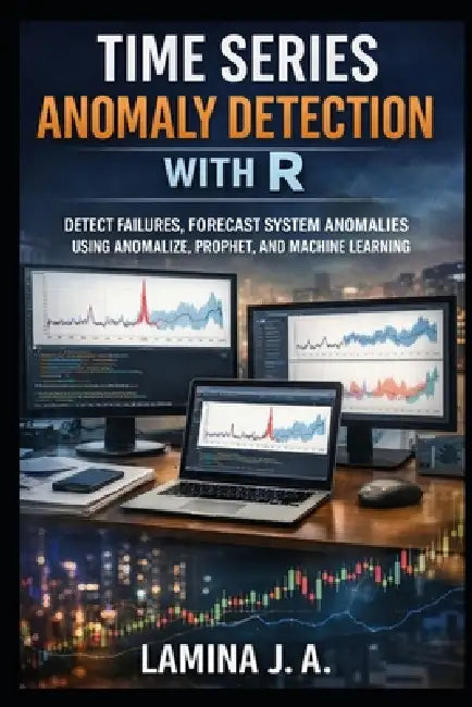Financial Networks in R: A Hands-On Guide to Modeling Systemic Risk, Simulating Contagion, and Detecting Hidden Market Fragility by Lamina J. a.