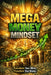 Mega Money Mindset: Transform Your Mind, Transform Your Money by Jay Kay