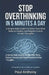 Stop Overthinking in 5 Minutes a Day: A Simple Daily System to Calm Your Mind, Reduce Anxiety, and Regain Control of Your Thoughts by Paul Anthony