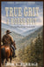 True Grit & Horse Spit by Jody L. Burrage