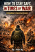 How to Stay Safe in Times of War: A Civilian's Survival Guide by Yee Ping Ng