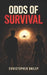 Odds of Survival by Christopher Bailey