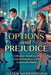 Options and Prejudice: A Modern Retelling of Pride & Prejudice in the Corporate World by Julian Harborough