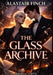 The Glass Archive by Alastair Finch